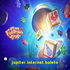 jupiter internet boleto